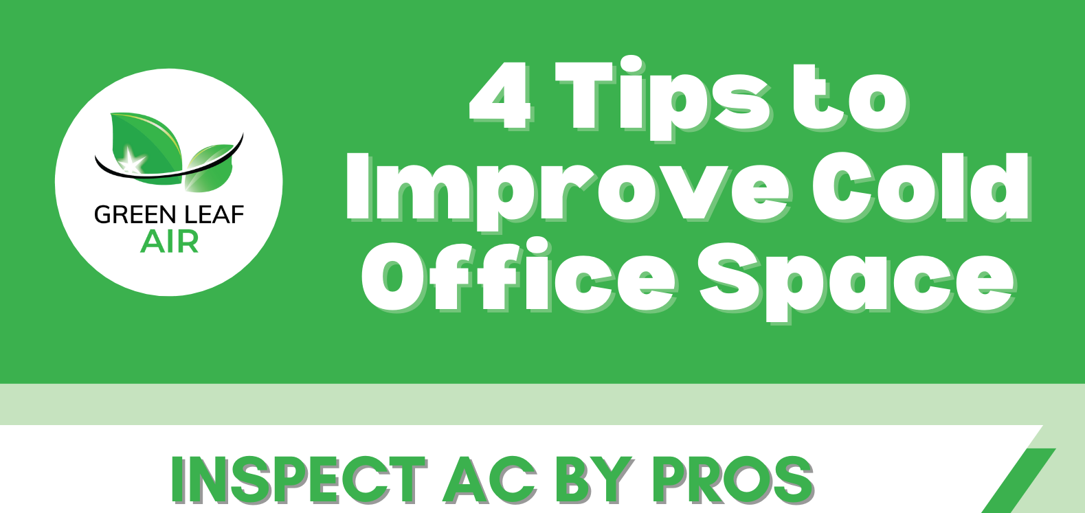 4 Tips to Improve Cold Office Space