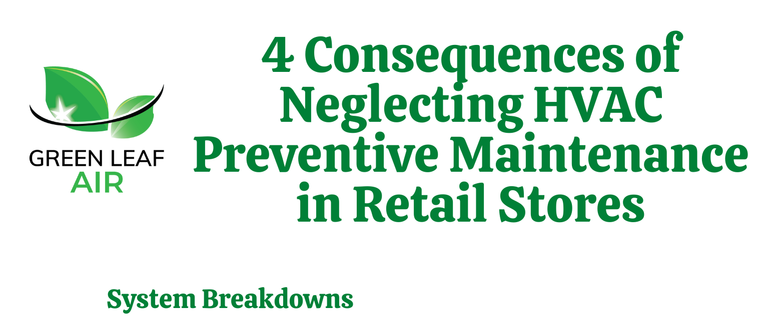 4 Consequences of Neglecting HVAC Preventive Maintenance in Retail Stores