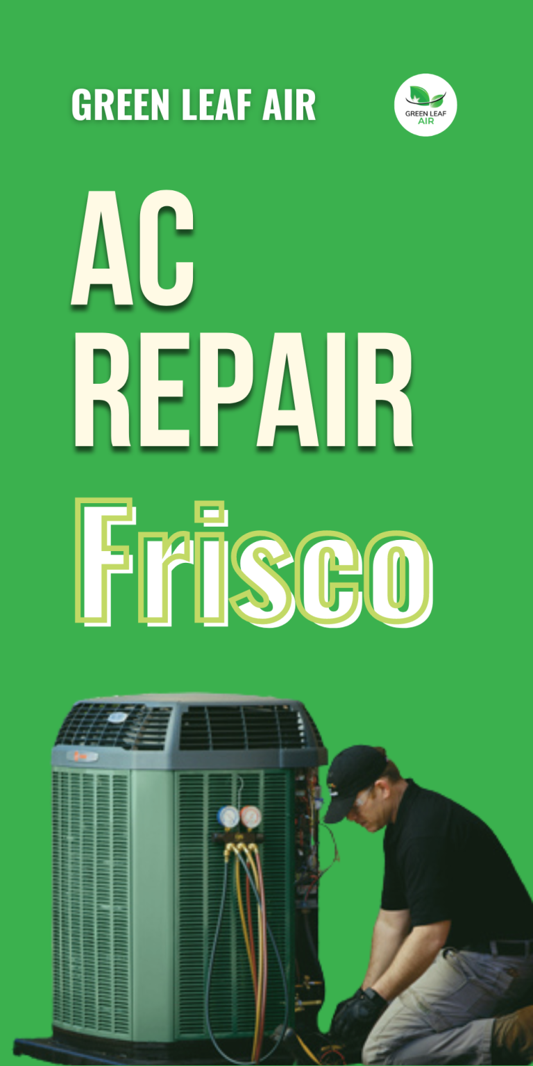 AC Repair Frisco — HVAC Services in Frisco, Texas | Green Leaf Air