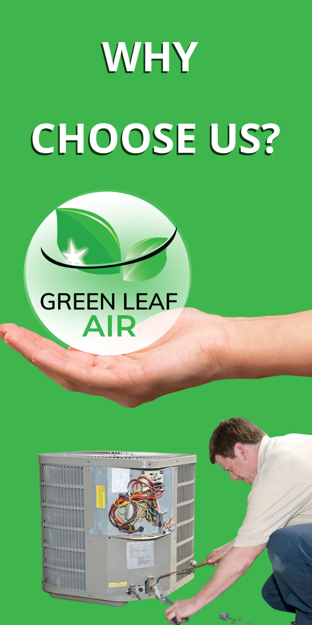 A hand holding a Green Leaf Air logo above a technician repairing an outdoor air conditioning unit on a green background.